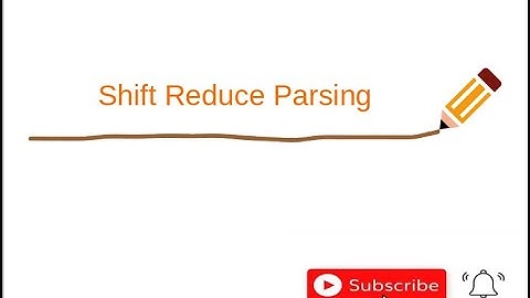 Shift Reduce Parsing || Parsers in a Compiler│Compiler Design│Malayalam Tutorial