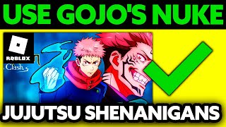 How To Use Gojo's Nuke in Jujutsu Shenanigans (2024)