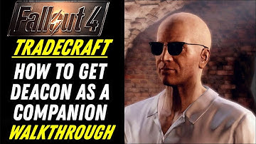 HOW To Get Deacon (Companion) & "Deliverer" Gun (Unique Weapon) - Tradecraft (Guide) | Fallout 4