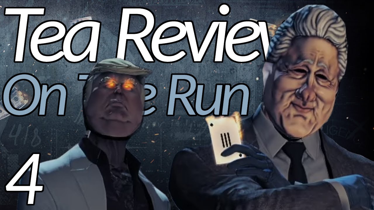 How to Afford a House Payday 2 Tea Review on the Run 4 YouTube