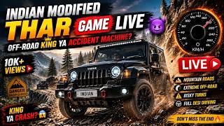 indian Modified THAR Game Live | Off-Road King Ya Accident Machine? 😈2026#shortsfeed
