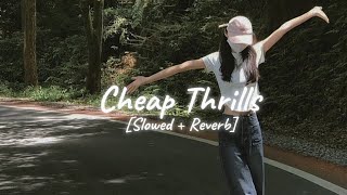 Sia (Ft.Sean Paul) - Cheap Thrills [Slowed + Reverb]