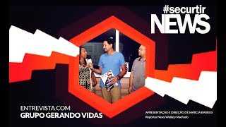 GERANDO VIDAS Entrevista SeCurtirNews no Lancamento da Revista 8a Edicao