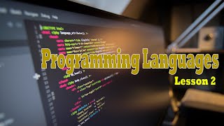 Lesson 2 Evolution of Programming Languages