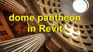 Revit tutorial (Day 23) dome pantheon in revit