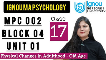 MPC 002 Block 4 unit 1 : Class 17 for IGNOU MA Psychology | developmental psychology
