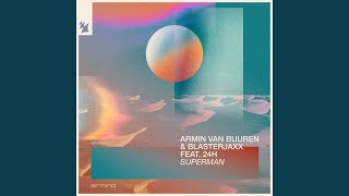 Superman (feat. 24h) - Armin van Buuren & Blasterjaxx
