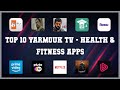 Top 10 yarmouk tv android apps