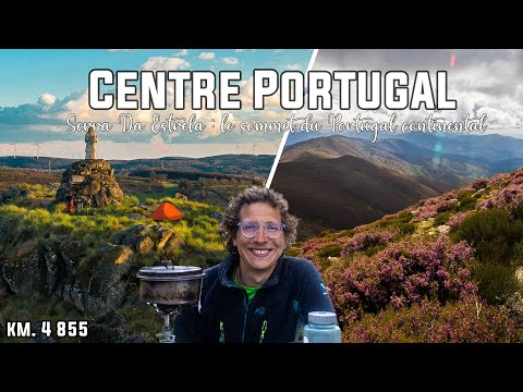 18. Traversée nord/sud du Portugal : Serra Da Estrela et le plus haut sommet du Portugal continental