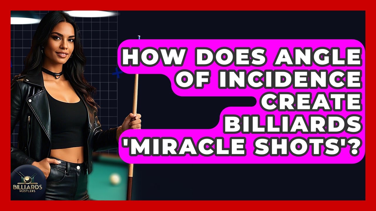 How Does Angle Of Incidence Create Billiards 'miracle Shots'? - Billiards Hustlers