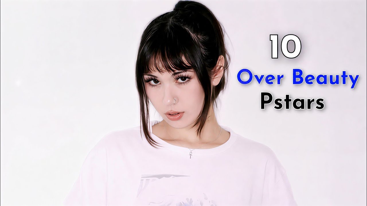 Top 10 Over Beauty Pstars of 2026 