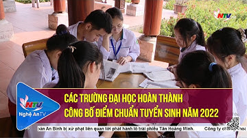 Các trường Đại học hoàn thành công bố điểm chuẩn tuyển sinh năm 2022