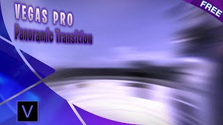 Free Download: Panoramic Transition {AE Inspired} (+ SFX) 📽️[Vegas Pro] ✔️NO PLUGINS | Transition #6