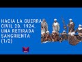 HACIA LA GUERRA CIVIL 20. 1924. UNA RETIRADA SANGRIENTA (1/2)