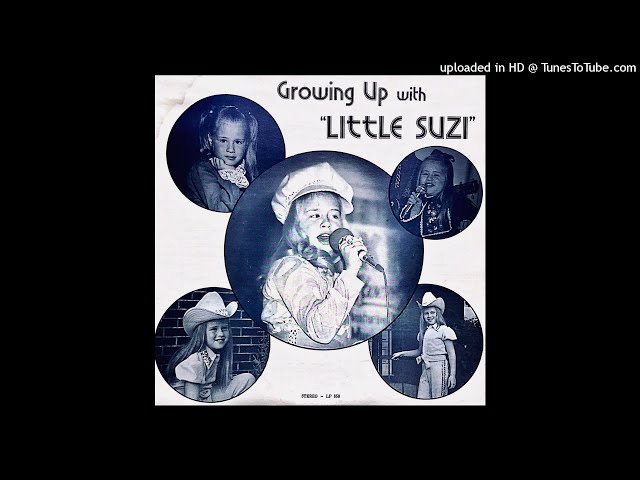 Growing Up With “Little Suzi” LP - Little Suzi Brawner (1976