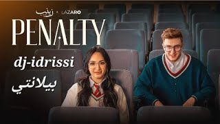 PENALTY zaynab feat ‪Lazaro‬ ( Official REMIX Music) by DJIDRISSI