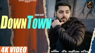 Karam Bajwa - Downtown | Ravi Rbs | Rahul Dutta [Official Video] chords
