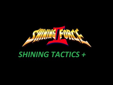 Shining force 2 Shining tactics + #1 Новый мод и сразу жесть
