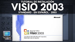 Instalación de Microsoft Visio 2003 Standard (en Español) - Tutorial
