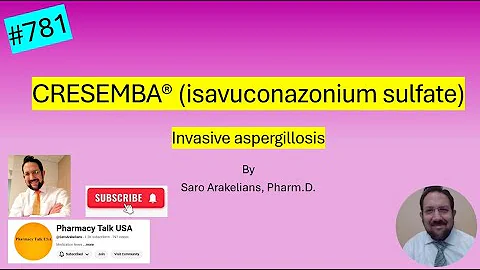 CRESEMBA® (isavuconazonium sulfate)- Invasive aspergillosis. #saroarakelians #pharmacytalkusa