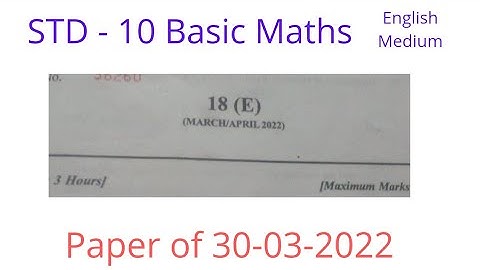 Std-10 English Medium Basic Maths Paper Solution 30 March 2022/GSEB 30-03-22Paper Solution Maths 18E