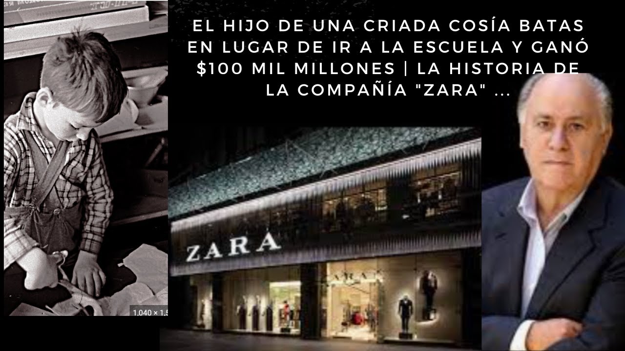 El hijo de una criada cosía BATAS en lugar de ir a la ESCUELA y ganó $100 mil millones !ZARA!