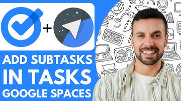 How To Add Subtasks In Google Tasks Google Spaces - 2025 (fast & Easy)