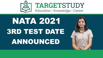 NATA 2021 3rd Test Date Announced | NATA 2021 Latest News