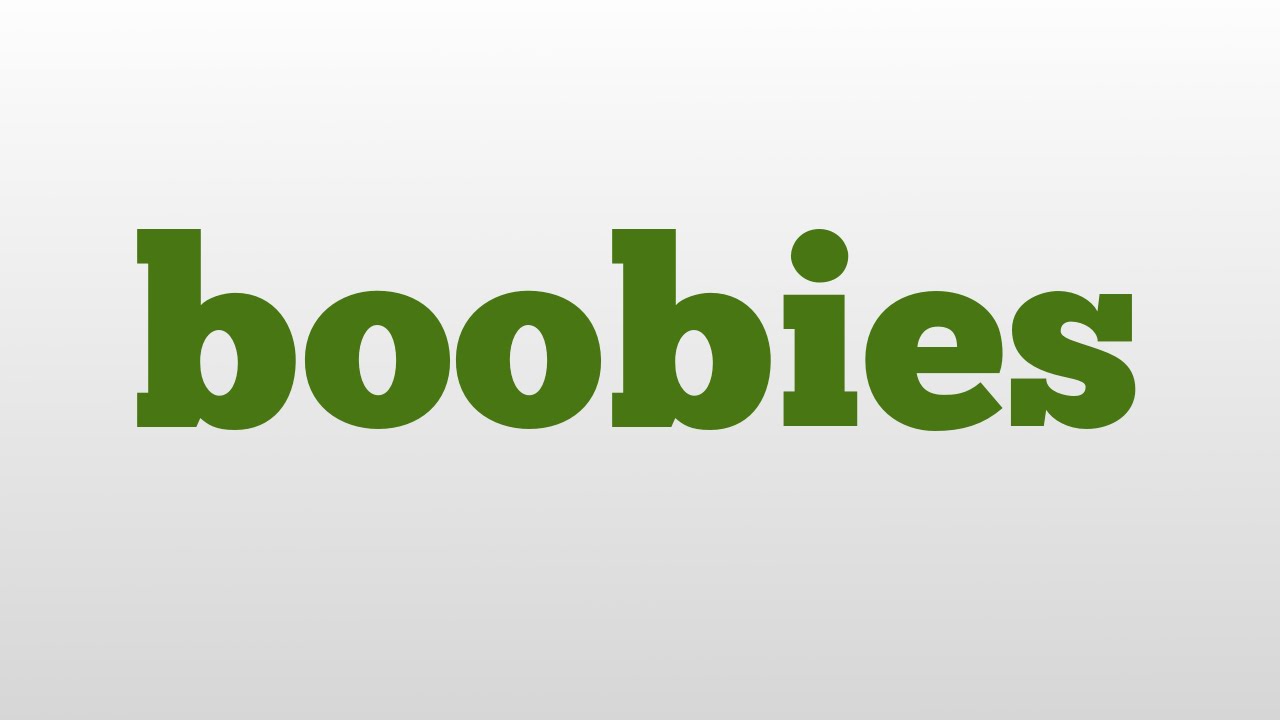 boobies meaning and pronunciation 
