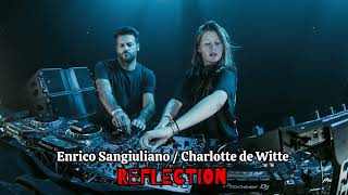 Enrico Sangiuliano, Charlotte de Witte - Reflection (Original Mix)