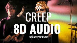 Video thumbnail of "CREEP - Radiohead (8D AUDIO)"