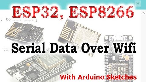 Esp32 & Esp8266 Serial over UDP WIFI OTA (with arduino sketches)