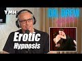 Erotic Hypnosis - Dr. Drew After Dark Highlight