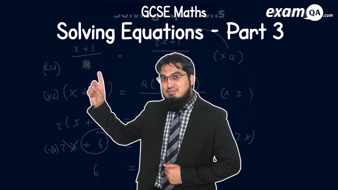Solving Equations - Part 3 | GCSE Maths (Temporary Video) - YouTube