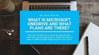 What is Microsoft OneDrive and What Plans Does it Have? :: Biz Tech Tips #31