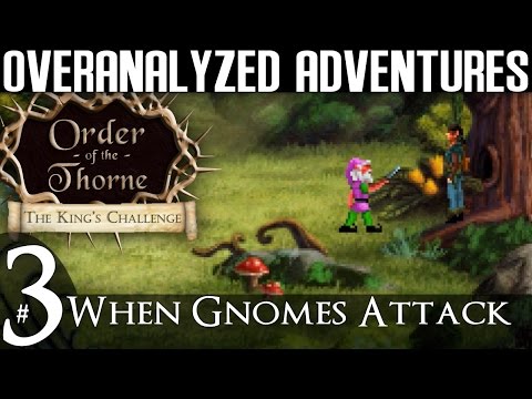 The Order of the Thorne - The Kingu0027s Challenge | #3: When Gnomes Attack