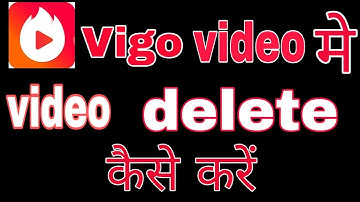 Vigo video me video kaise delete kare ! Fun ciraa channel
