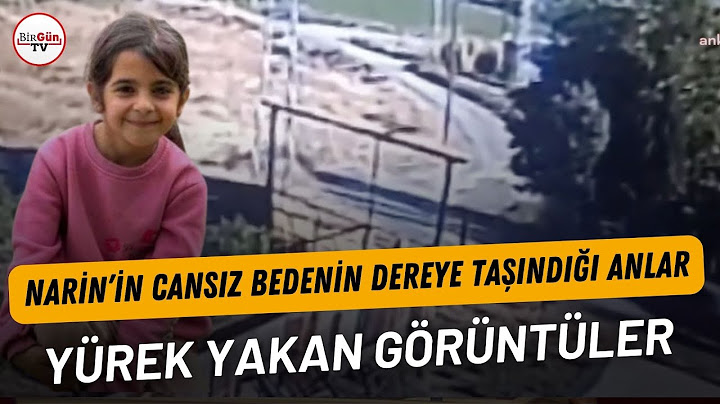 Narin’in cansız bedenin dereye taşındığı anlar: Yürek yakan görüntüler
