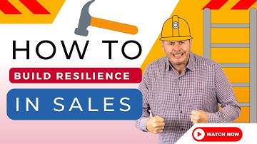 How to build resilience in a salesperson