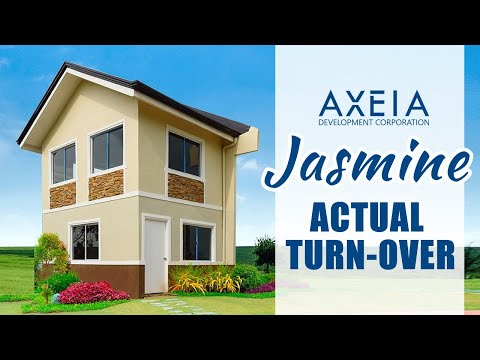 AXEIA JASMINE MODEL HOUSE WALKTHROUGH (ACTUAL DELIVERABLE)