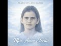 Mãe, Amor Eterno - Marcos Miliano (Audio Oficial)