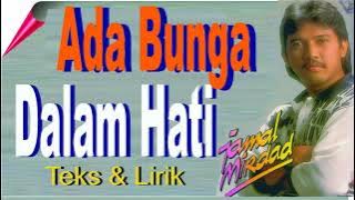 ADA BUNGA DALAM HATI -Jamal Mirdad / Teks Lirik