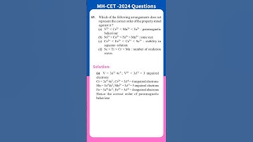 Which of the following arrangements does not represent the correct order..| MHT-CET-2024| 12th