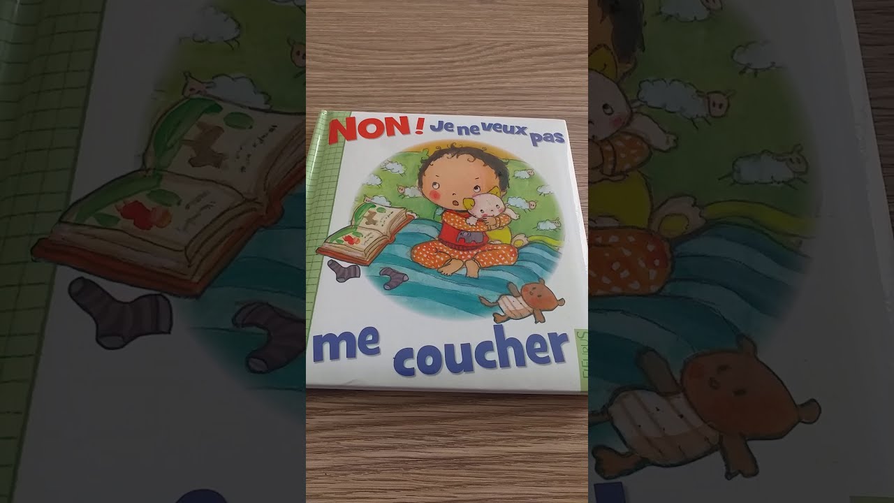 Histoire Pour Les Petits : Non! Je Ne Veux Pas Me Coucher😴