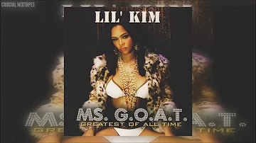 Lil' Kim - Ms. G.O.A.T. [Full Mixtape + Download Link] [2007]