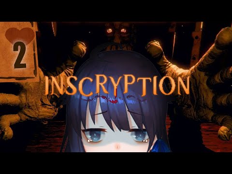 【 #Inscryption 】なんもかんも初見【 #002 】