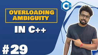 Famous #29 Overloading Ambiguity in C++ | C++ Tutorial for Beginners (Hindi) Wealth