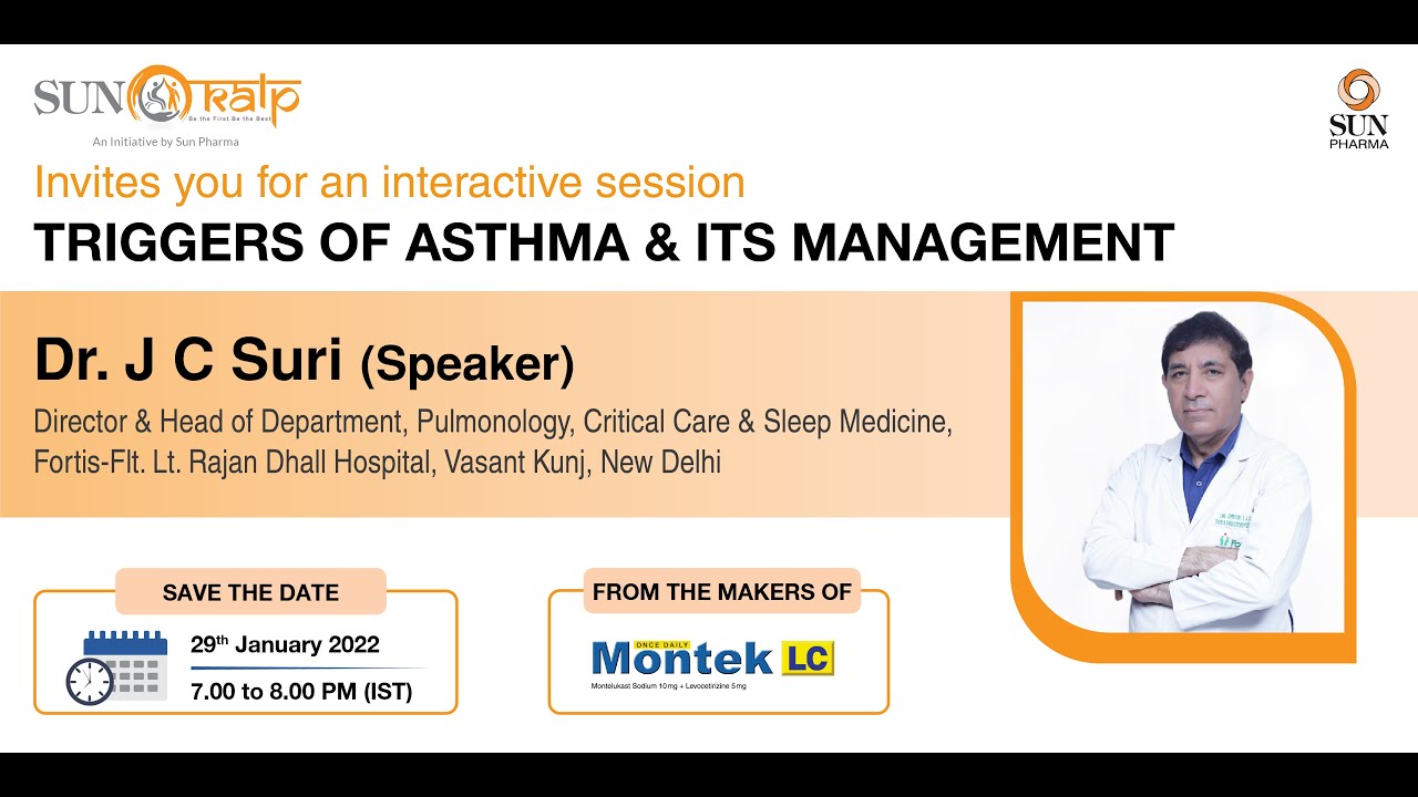 Triggers of Asthma & its management by Dr. J C Suri.