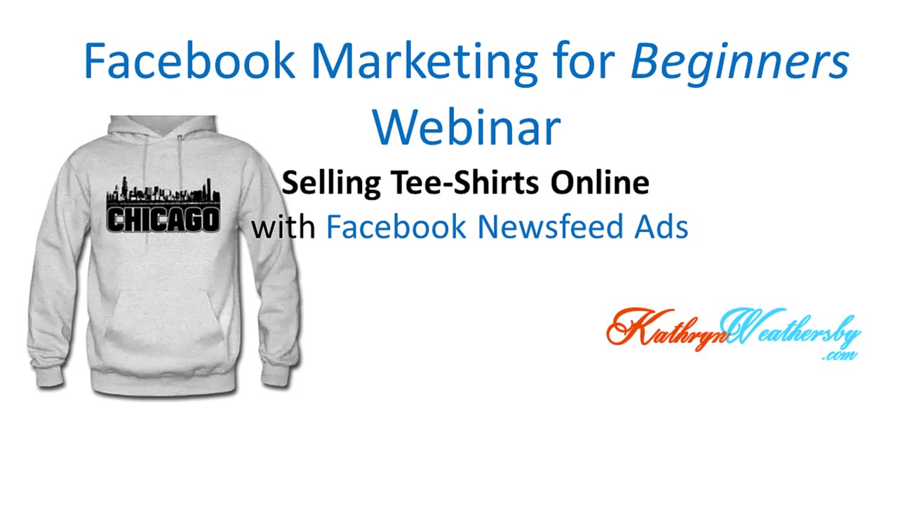Tee-Shirt Sales are Hot!!  Use Facebook Newsfeed Ads to create Successful Campaigns