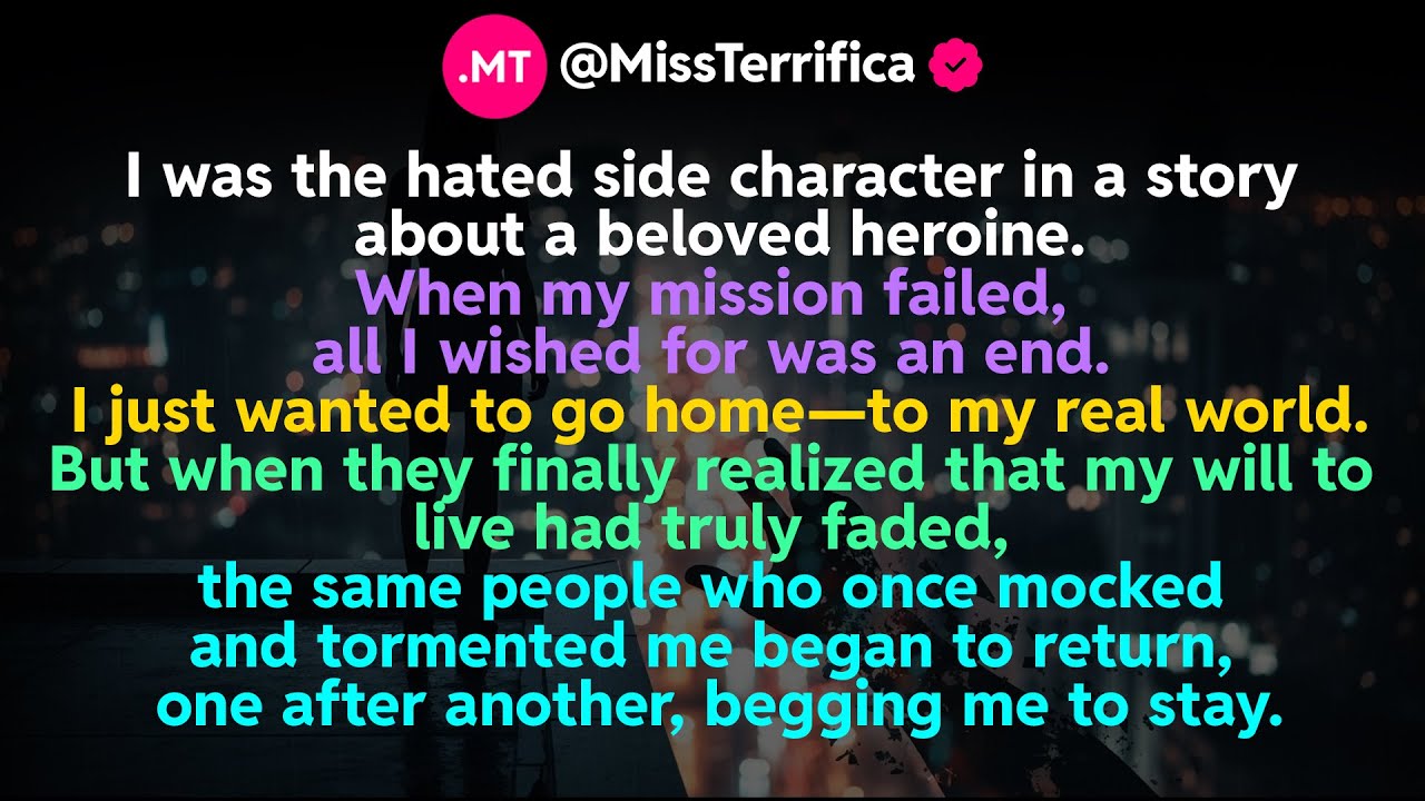 I was the hated side character in a story about a beloved heroine...